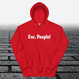 Ew, People!, Hoodie Sweatshirt - JonesTees