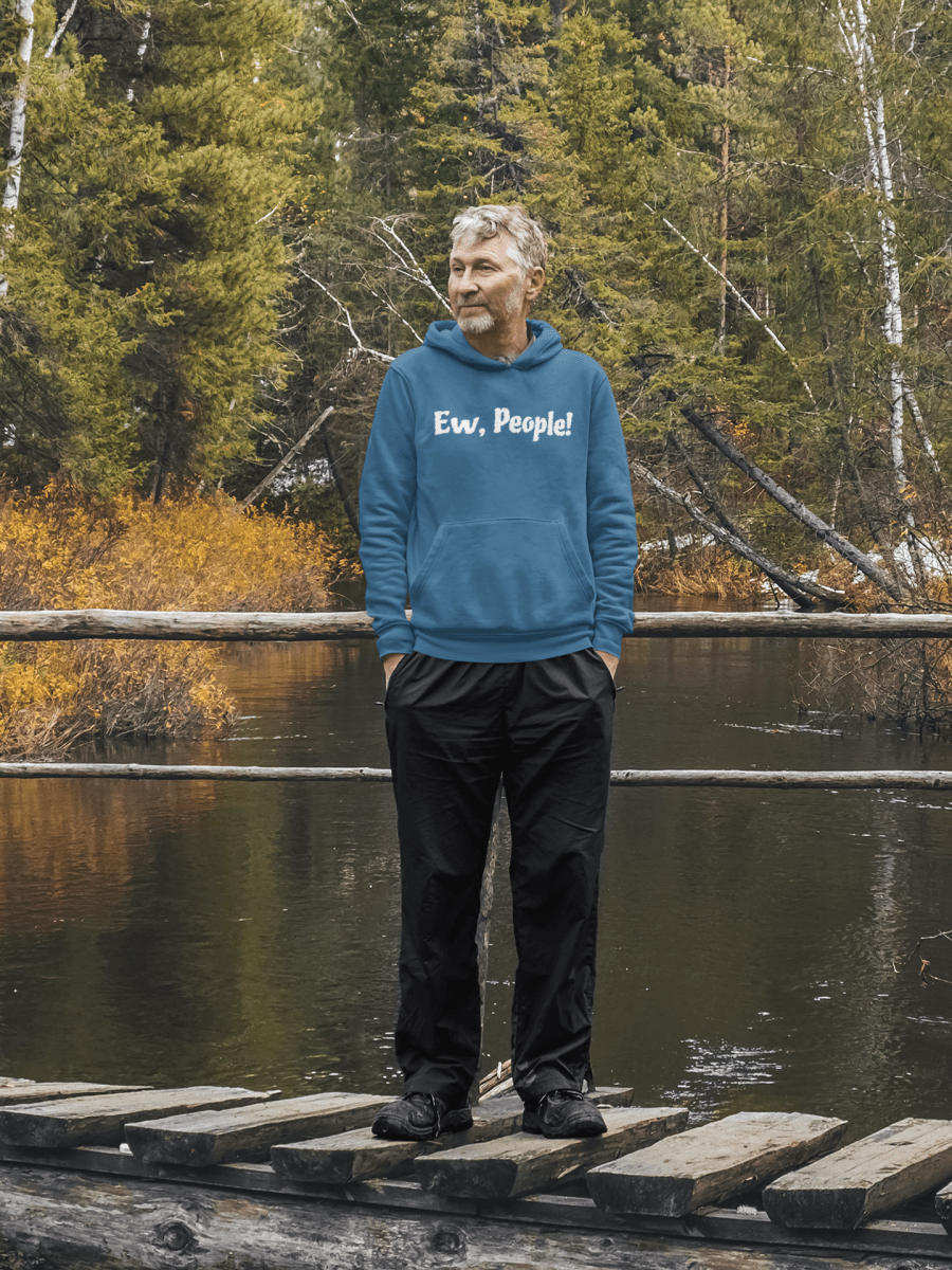Ew, People!, Hoodie Sweatshirt - JonesTees