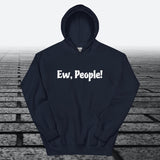 Ew, People!, Hoodie Sweatshirt - JonesTees