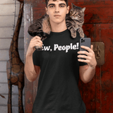 Ew, People!, Triblend T-shirt - JonesTees