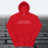 I have mixed drinks about it, Hoodie Sweatshirt - JonesTees