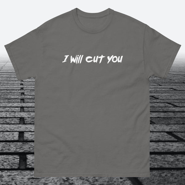 I will Cut You, Cotton T-shirt - JonesTees