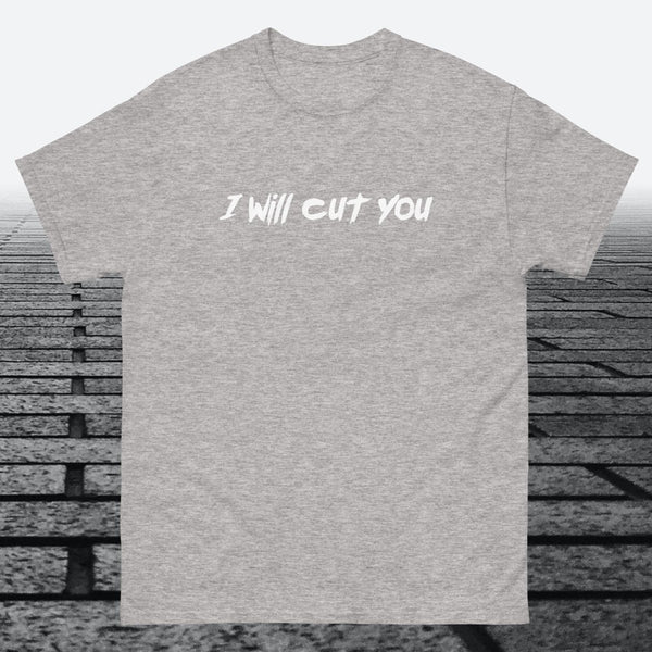I will Cut You, Cotton T-shirt - JonesTees