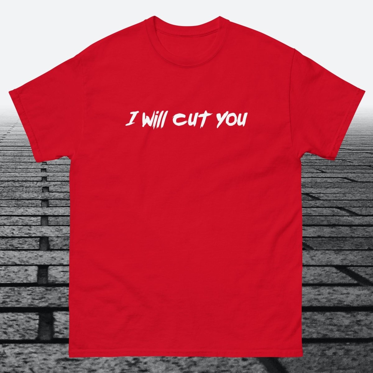 I will Cut You, Cotton T-shirt - JonesTees
