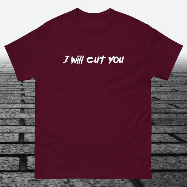 I will Cut You, Cotton T-shirt - JonesTees