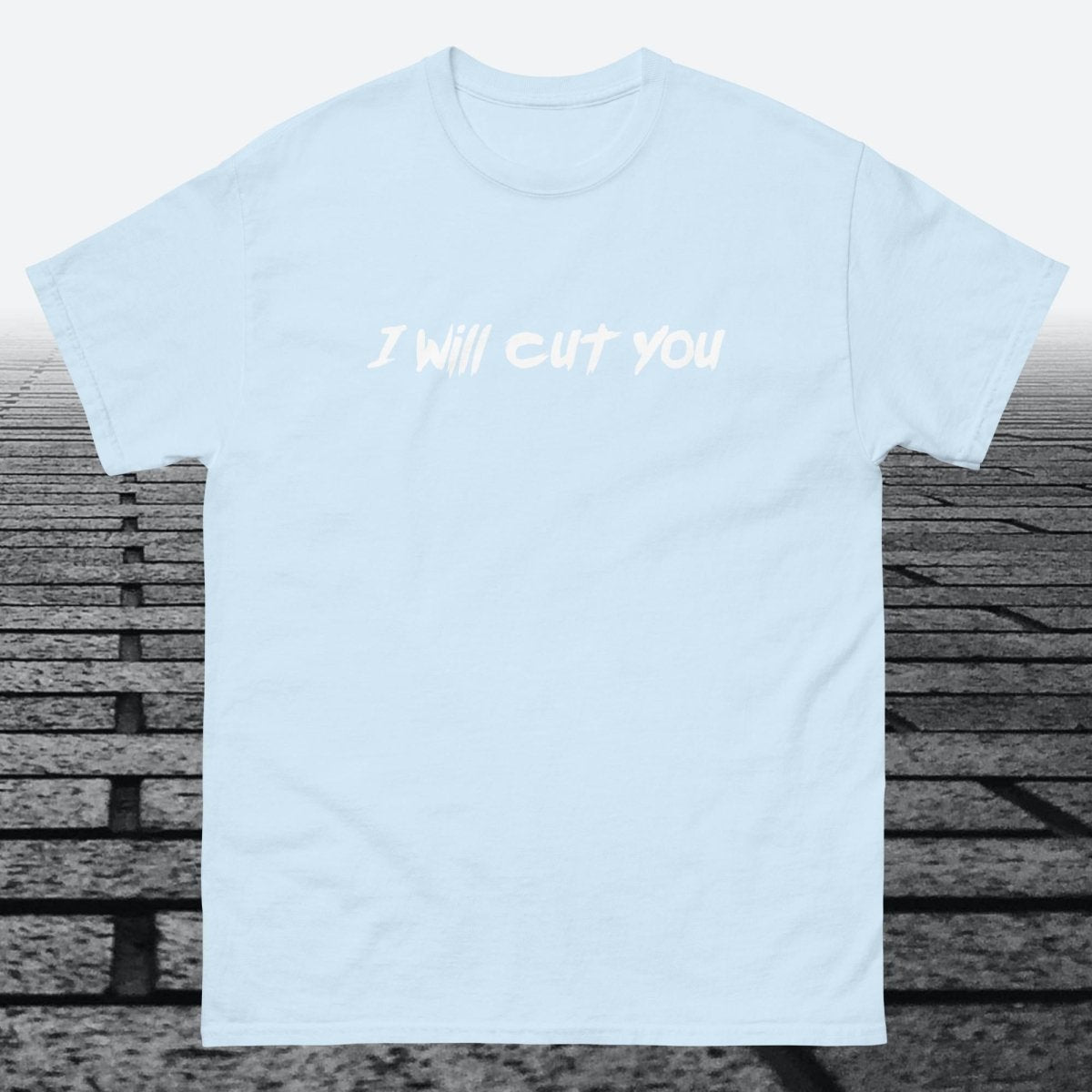 I will Cut You, Cotton T-shirt - JonesTees