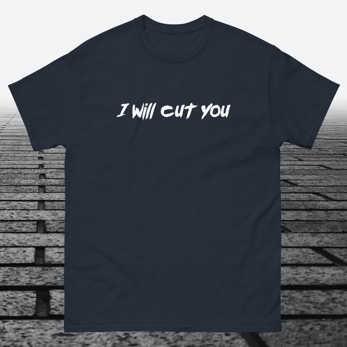 I will Cut You, Cotton T-shirt - JonesTees