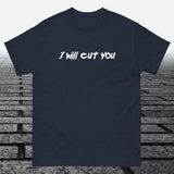 I will Cut You, Cotton T-shirt - JonesTees