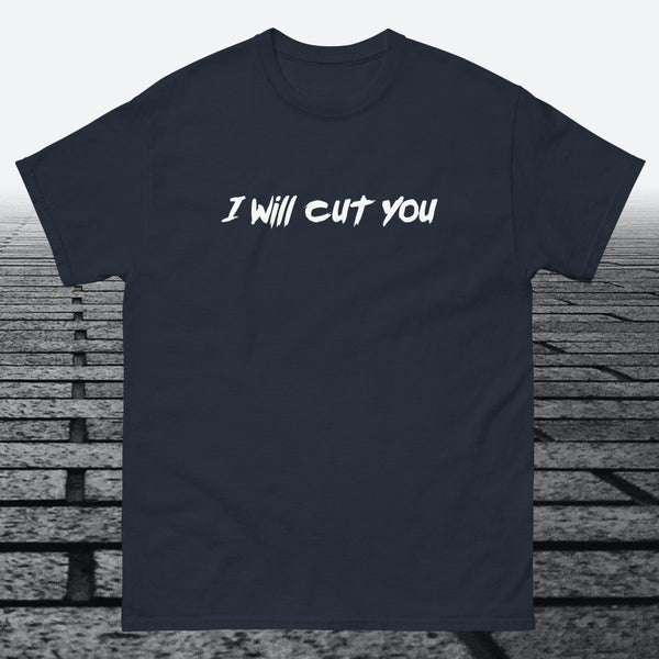 I will Cut You, Cotton T-shirt - JonesTees
