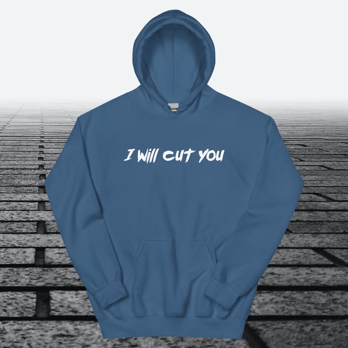 I will Cut You, Hoodie Sweatshirt - JonesTees