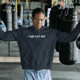 I will Cut You, Hoodie Sweatshirt - JonesTees