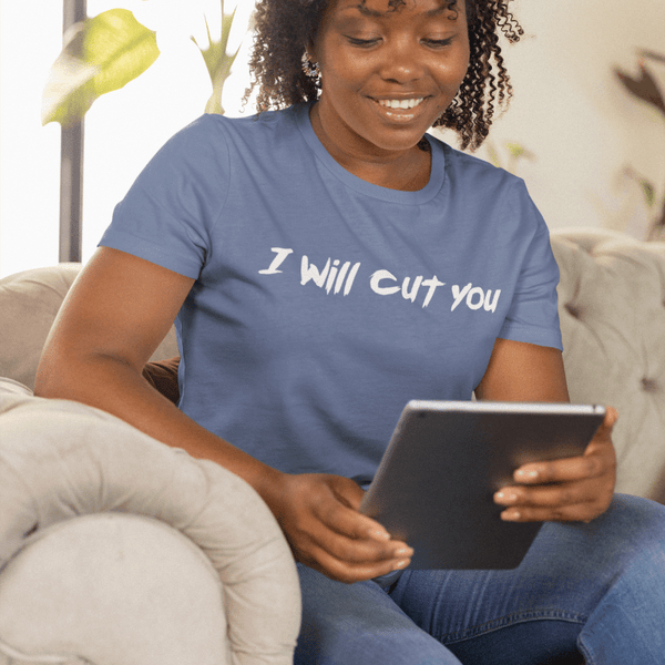 I will Cut You, Triblend T-shirt - JonesTees
