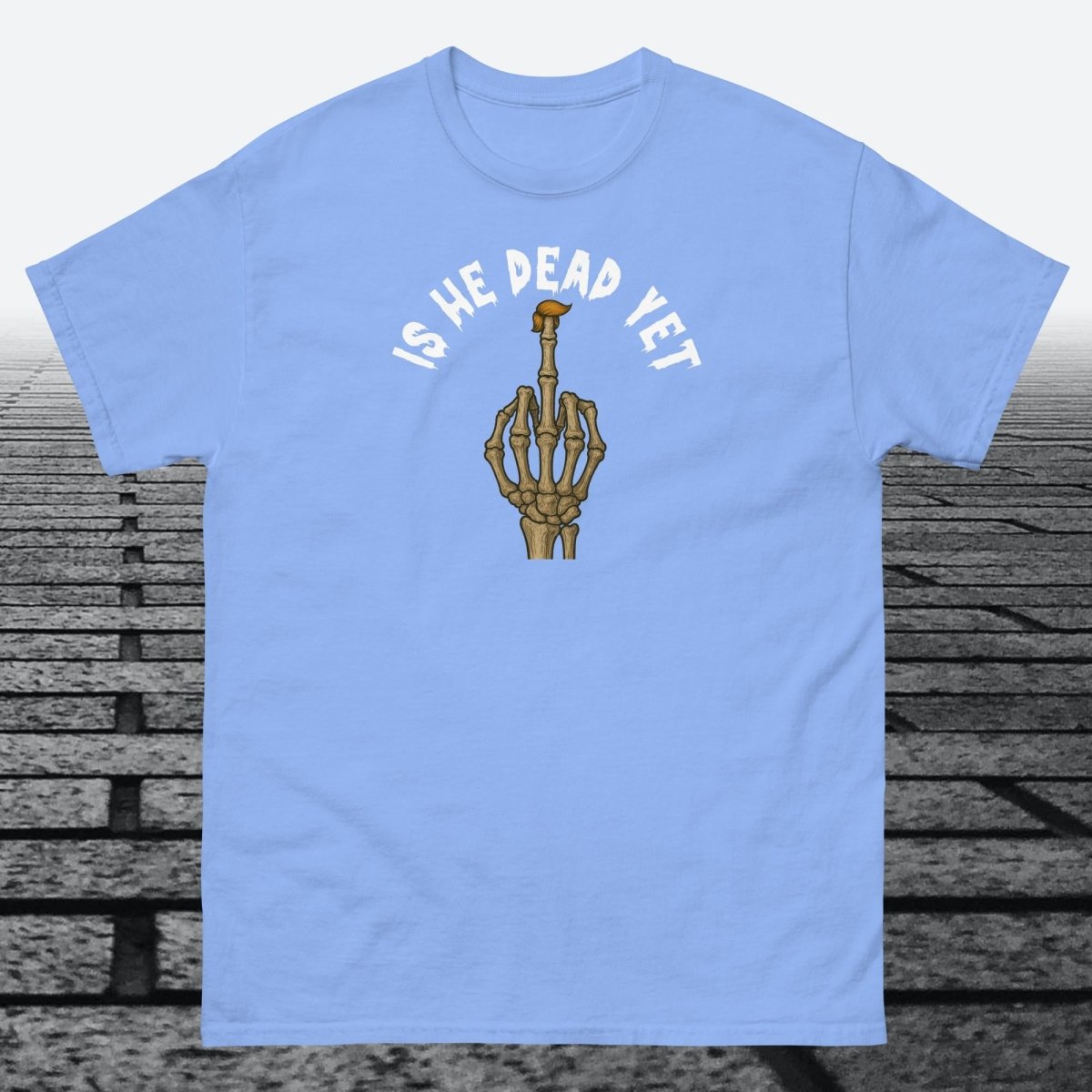 Is He Dead Yet with Middle Finger, Cotton T-shirt - JonesTees