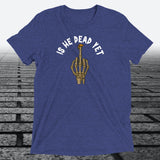 Is He Dead Yet with Middle Finger, Triblend T-shirt - JonesTees