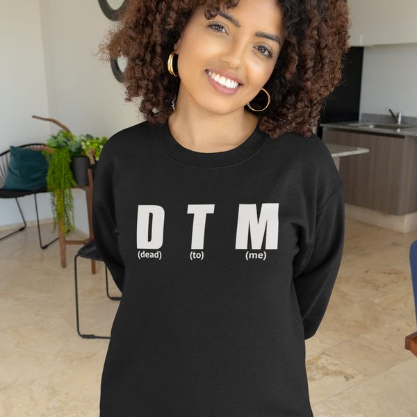 Dead To Me, Sweatshirt