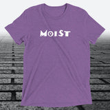 Moist, Triblend T-shirt - JonesTees