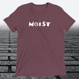 Moist, Triblend T-shirt - JonesTees