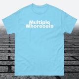 Multiple Whoreosis, Cotton T-shirt - JonesTees