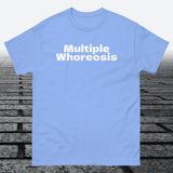 Multiple Whoreosis, Cotton T-shirt - JonesTees