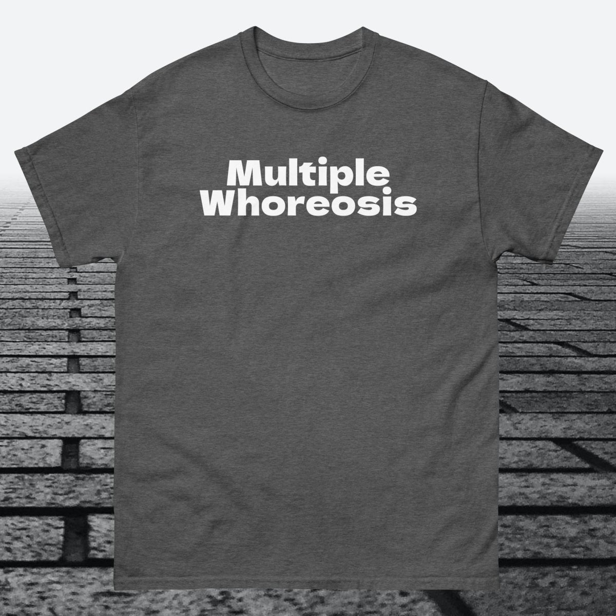 Multiple Whoreosis, Cotton T-shirt - JonesTees