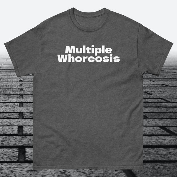 Multiple Whoreosis, Cotton T-shirt - JonesTees