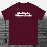 Multiple Whoreosis, Cotton T-shirt - JonesTees