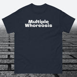 Multiple Whoreosis, Cotton T-shirt - JonesTees