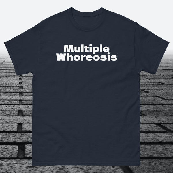 Multiple Whoreosis, Cotton T-shirt - JonesTees