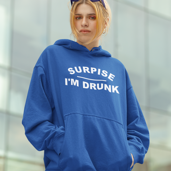 Surprise I'm Drunk, Hoodie Sweatshirt