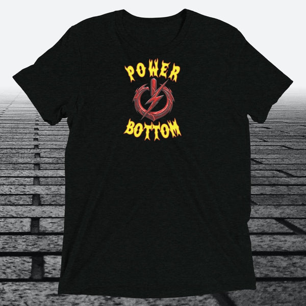 Power Bottom, Unisex Triblend T-shirt - JonesTees