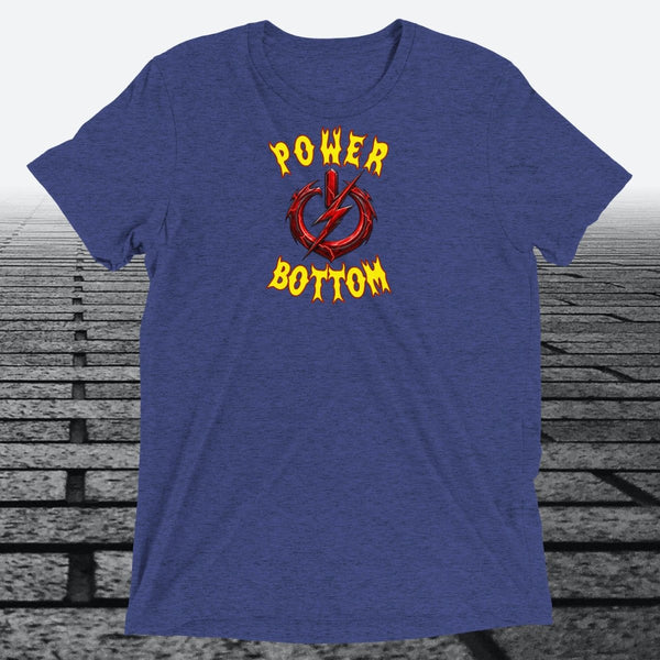 Power Bottom, Unisex Triblend T-shirt - JonesTees