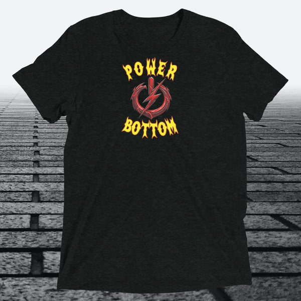 Power Bottom, Unisex Triblend T-shirt - JonesTees