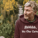 Shhhhh, No One Cares, Hoodie Sweatshirt - JonesTees