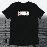 Sinner — Funny Cheeky Triblend T-Shirt | JonesTees - JonesTees
