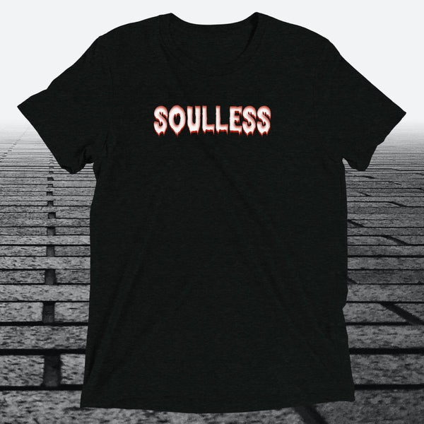 Soulless — Funny Dark Humour Triblend T-Shirt | JonesTees - JonesTees