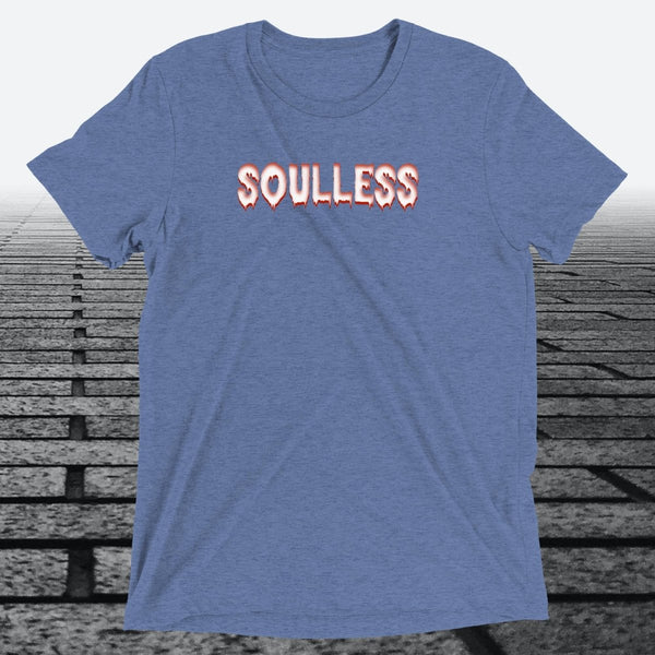 Soulless — Funny Dark Humour Triblend T-Shirt | JonesTees - JonesTees