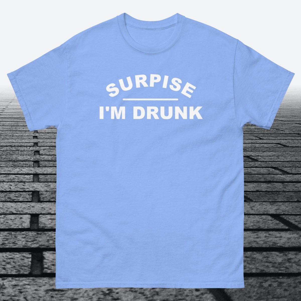 Surprise I'm Drunk, Cotton T-shirt - JonesTees