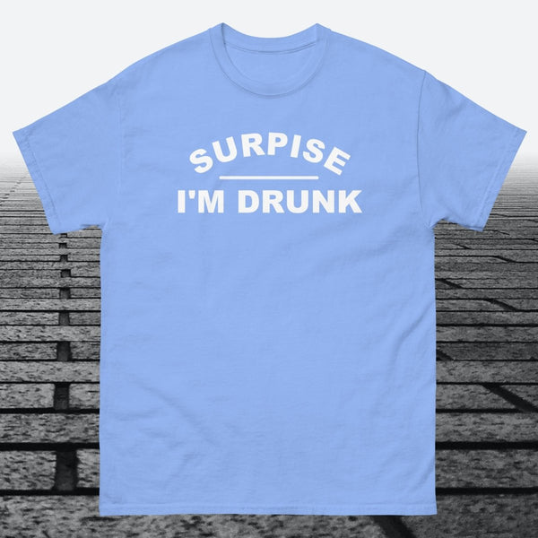 Surprise I'm Drunk, Cotton T-shirt - JonesTees