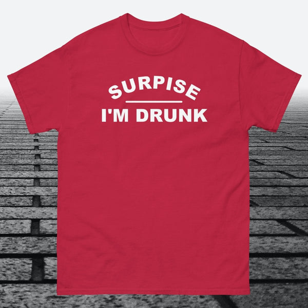 Surprise I'm Drunk, Cotton T-shirt - JonesTees