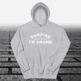 Surprise I'm Drunk, Hoodie Sweatshirt - JonesTees