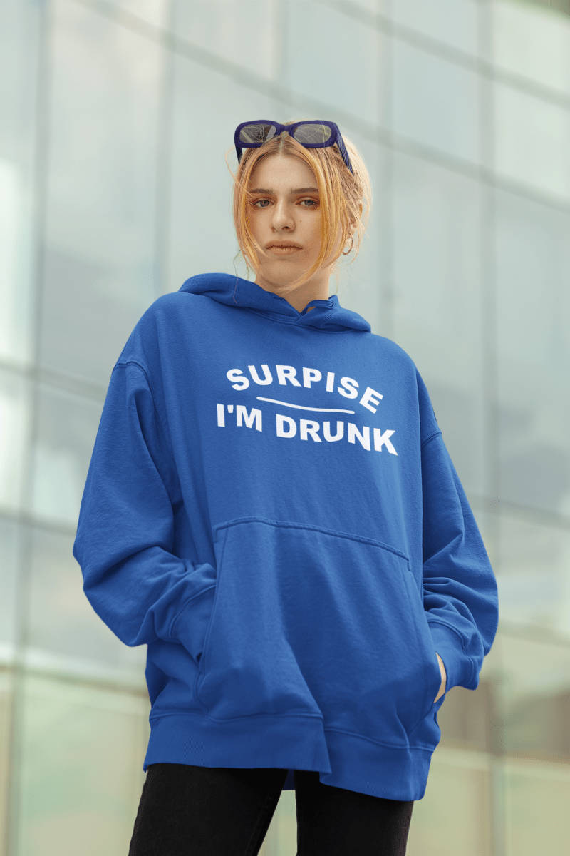Surprise I'm Drunk, Hoodie Sweatshirt - JonesTees
