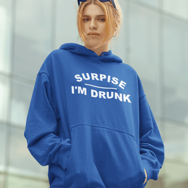 Surprise I'm Drunk, Hoodie Sweatshirt - JonesTees