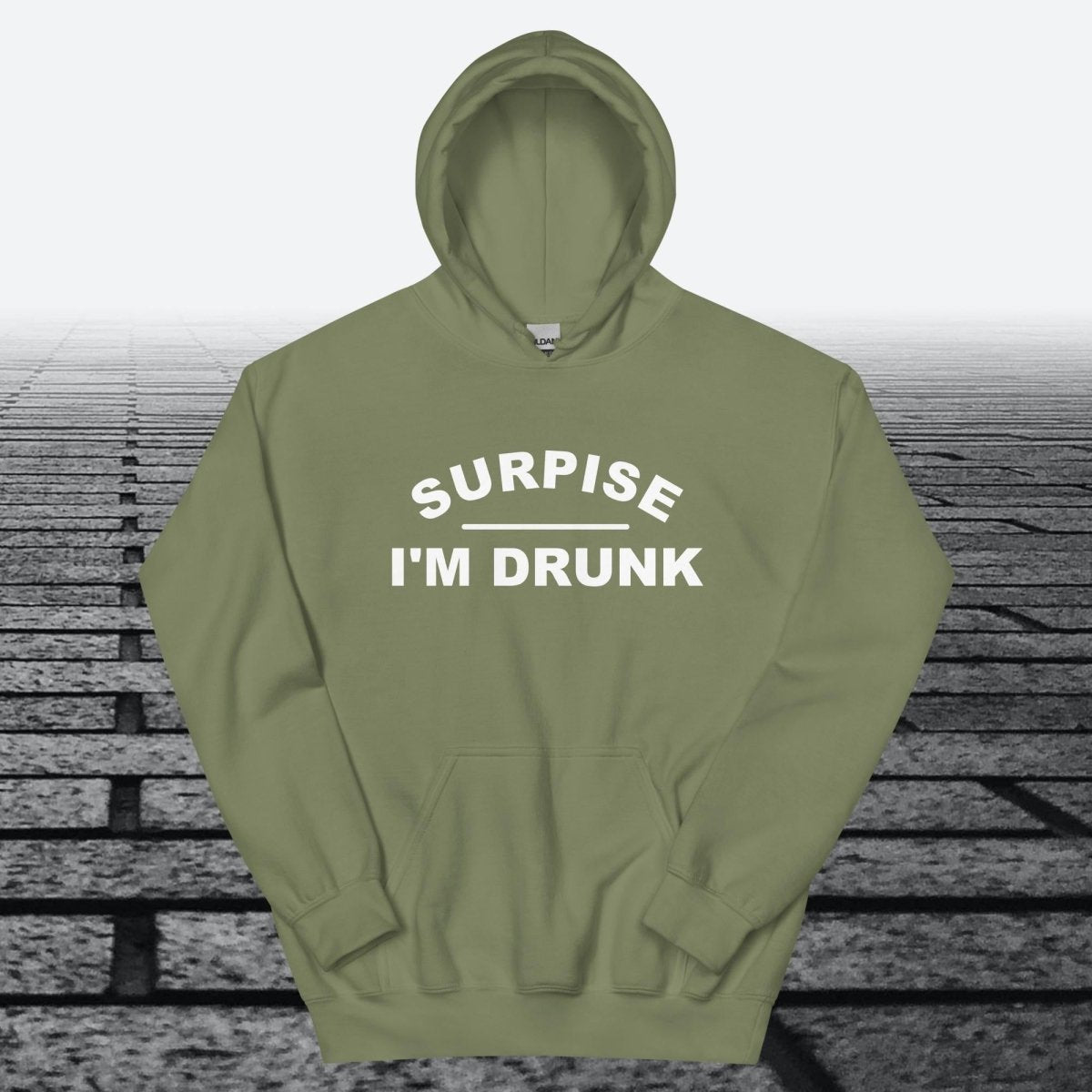 Surprise I'm Drunk, Hoodie Sweatshirt - JonesTees