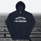 Surprise I'm Drunk, Hoodie Sweatshirt - JonesTees