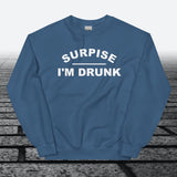Surprise I'm Drunk, Sweatshirt - JonesTees
