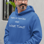 That's a Horrible Idea! What Time?, Hoodie Sweatshirt - JonesTees
