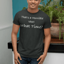 That's a Horrible Idea! What Time?, Triblend T-shirt - JonesTees