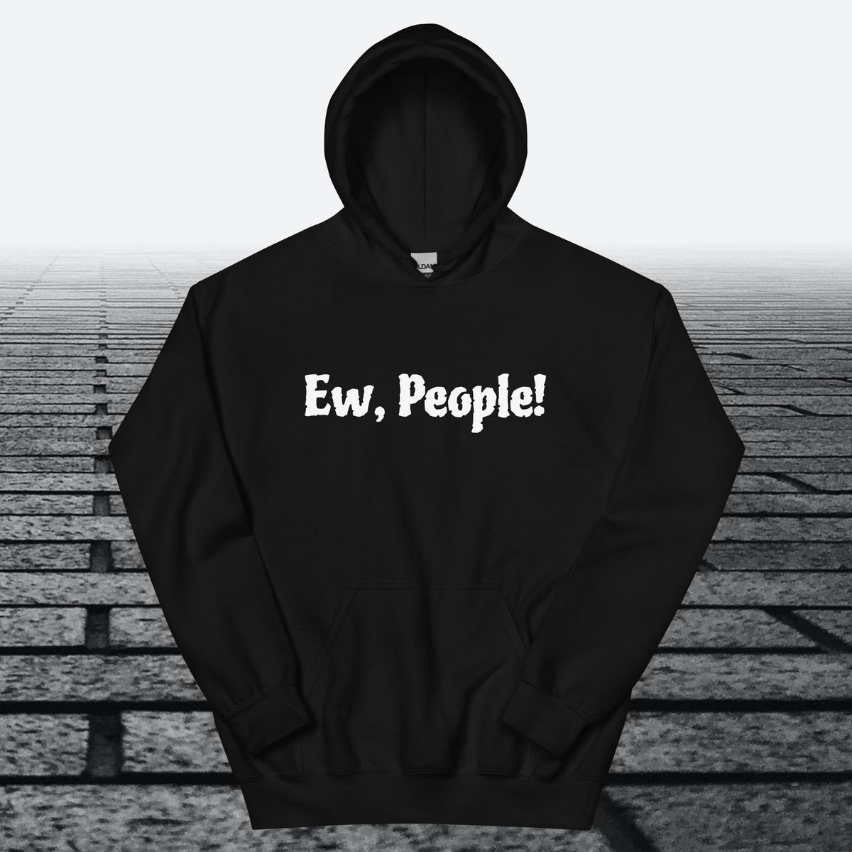 Ew, People!, Hoodie Sweatshirt