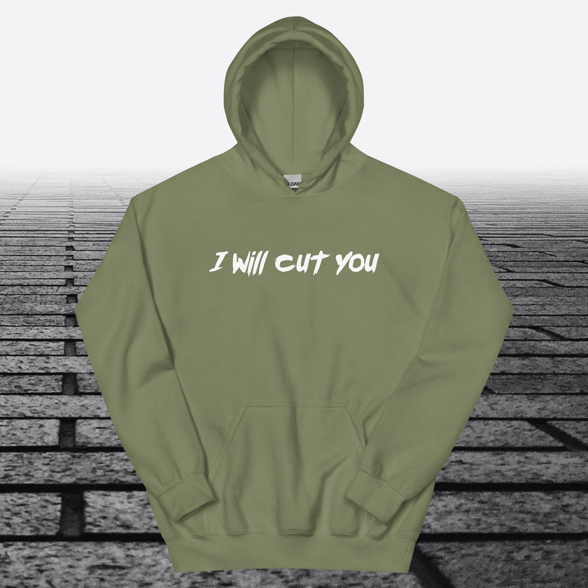 I will Cut You, Hoodie Sweatshirt
