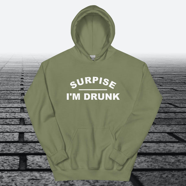 Surprise I'm Drunk, Hoodie Sweatshirt